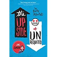 The Upside Of Unrequited